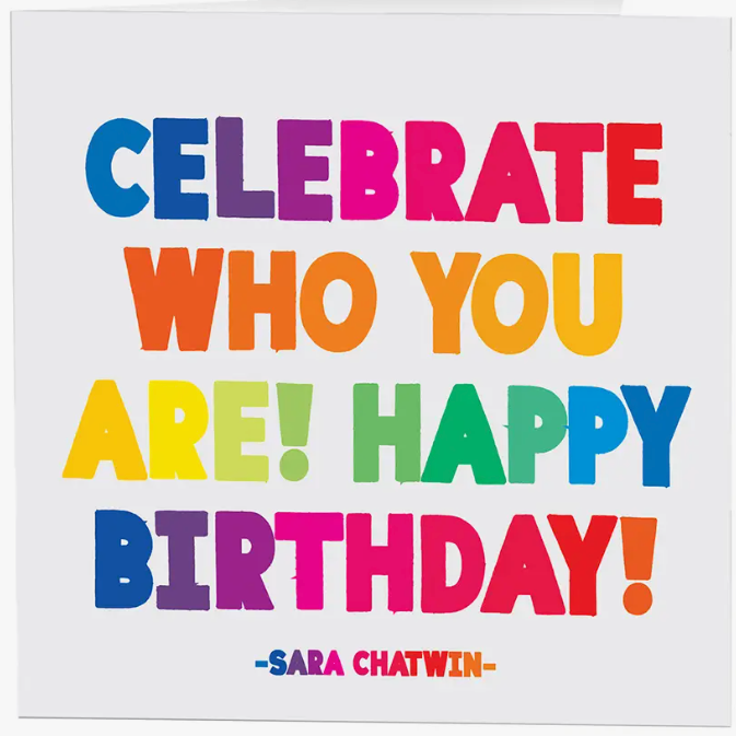 Celebrate Who You Birthday Card