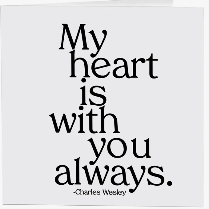 My Heart Is With You Always Card